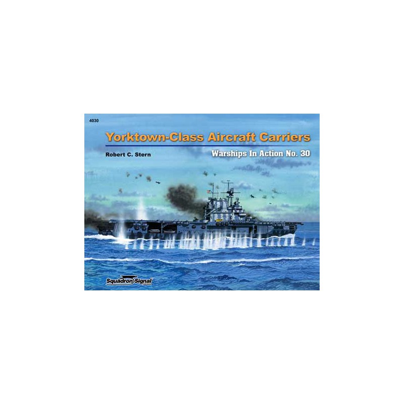 Livre YORKTOWN-CLASS AIRCRAFT CARRIERS IN ACTION