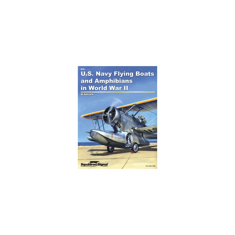 Livre USN FLYING BOATS and AMPHIBIANS WWII