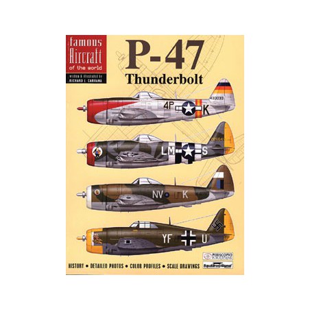 Livre P-47 THUNDERBOLT FAMOUS AIRCRAFT oF THE WORLD Livre P-47 THUNDERBOLT FAMOUS AIRCRAFT oF THE WORLD